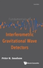 Fundamentals Of Interferometric Gravitational Wave Detectors - Book