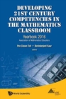 Developing 21st Century Competencies In The Mathematics Classroom: Yearbook 2016, Association Of Mathematics Educators - Book
