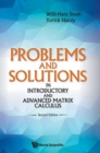 Problems And Solutions In Introductory And Advanced Matrix Calculus - Book
