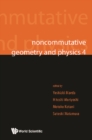Noncommutative Geometry And Physics 4 - Workshop On Strings, Membranes And Topological Field Theory - eBook