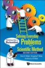 Solving Everyday Problems With The Scientific Method: Thinking Like A Scientist - Book