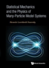 Statistical Mechanics And The Physics Of Many-particle Model Systems - Book