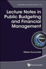 Lecture Notes In Public Budgeting And Financial Management - Book