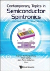 Contemporary Topics In Semiconductor Spintronics - Book