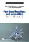 Functional Equations And Inequalities: Solutions And Stability Results - Book