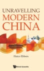 Unravelling Modern China - Book