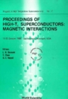 High Tc Superconductors: Magnetic Interactions - Proceedings Of The Workshop - eBook