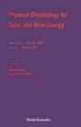 Physical Climatology For Solar And Wind Energy - eBook