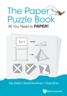 Paper Puzzle Book, The: All You Need Is Paper! - Book