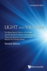 Light And Vacuum: The Wave-particle Nature Of The Light And The Quantum Vacuum. Electromagnetic Theory And Quantum Electrodynamics Beyond The Standard Model - Book