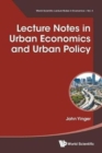 Lecture Notes In Urban Economics And Urban Policy - Book