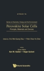 Perovskite Solar Cells: Principle, Materials And Devices - Book