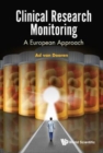 Clinical Research Monitoring: A European Approach - Book