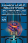 Fundamental And Applied Problems Of Terahertz Devices And Technologies: Selected Papers From The Russia-japan-usa-europe Symposium (Rjuse Teratech-2016) - Book