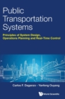 Public Transportation Systems: Principles Of System Design, Operations Planning And Real-time Control - Book
