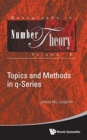 Topics And Methods In Q-series - Book