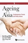 Ageing In Asia: Contemporary Trends And Policy Issues - Book