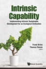 Intrinsic Capability: Implementing Intrinsic Sustainable Development For An Ecological Civilisation - Book