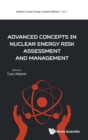 Advanced Concepts In Nuclear Energy Risk Assessment And Management - Book
