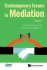 Contemporary Issues In Mediation - Volume 2 - Book
