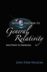 Introduction To General Relativity: Solutions To Problems - Book
