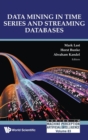 Data Mining In Time Series And Streaming Databases - Book