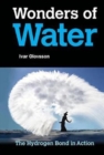 Wonders Of Water: The Hydrogen Bond In Action - Book