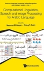 Computational Linguistics, Speech And Image Processing For Arabic Language - Book
