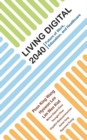 Living Digital 2040: Future Of Work, Education And Healthcare - Book
