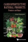 Cardioprotective Natural Products: Promises And Hopes - Book