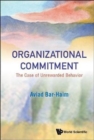 Organizational Commitment: The Case Of Unrewarded Behavior - Book