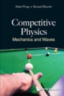Competitive Physics: Mechanics And Waves - Book