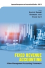 Fixed Revenue Accounting: A New Management Accounting Framework - Book