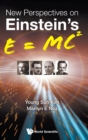 New Perspectives On Einstein's E = Mc2 - Book
