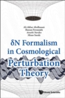 Delta N Formalism In Cosmological Perturbation Theory - Book