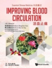 Essential Chinese Medicine - Volume 3: Improving Blood Circulation - Book