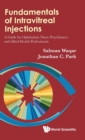 Fundamentals Of Intravitreal Injections: A Guide For Ophthalmic Nurse Practitioners And Allied Health Professionals - Book