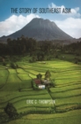 The Story of Southeast Asia - Book