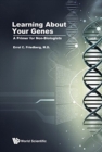 Learning About Your Genes: A Primer For Non-biologists - Book