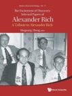 Excitement Of Discovery, The: Selected Papers Of Alexander Rich - A Tribute To Alexander Rich - Book