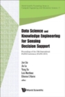Data Science And Knowledge Engineering For Sensing Decision Support - Proceedings Of The 13th International Flins Conference - Book