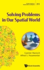 Solving Problems In Our Spatial World - Book