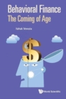 Behavioral Finance: The Coming Of Age - Book