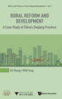 Rural Reform And Development: A Case Study Of China's Zhejiang Province - Book