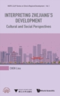 Interpreting Zhejiang's Development: Cultural And Social Perspectives - Book