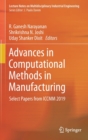 Advances in Computational Methods in Manufacturing : Select Papers from ICCMM 2019 - Book