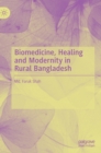 Biomedicine, Healing and Modernity in Rural Bangladesh - Book