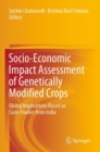 Socio-Economic Impact Assessment of Genetically Modified Crops : Global Implications Based on Case-Studies from India - Book