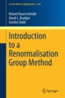 Introduction to a Renormalisation Group Method - Book
