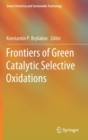 Frontiers of Green Catalytic Selective Oxidations - Book